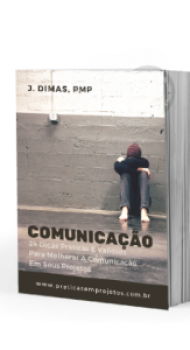 falhas em projetos causadas pelas comunicações ineficientes - praticasemprojetos.com.br